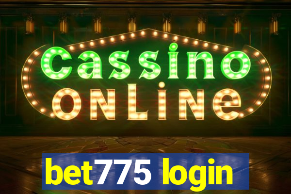 bet775 login